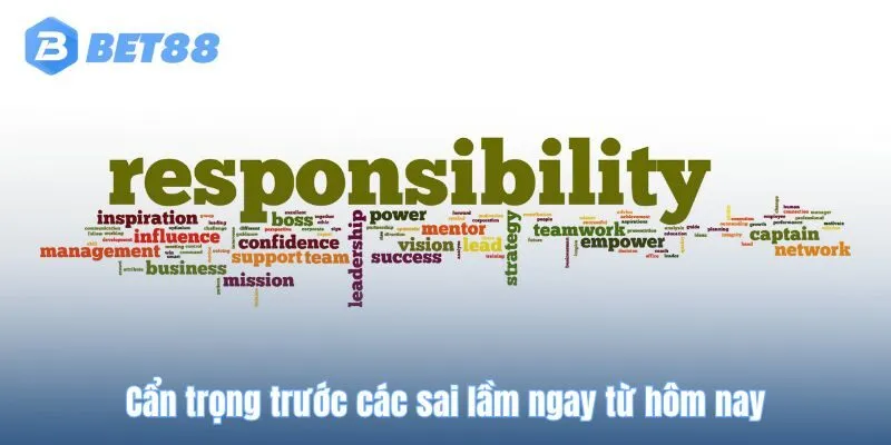 Cẩn trọng trước các sai lầm ngay từ hôm nay