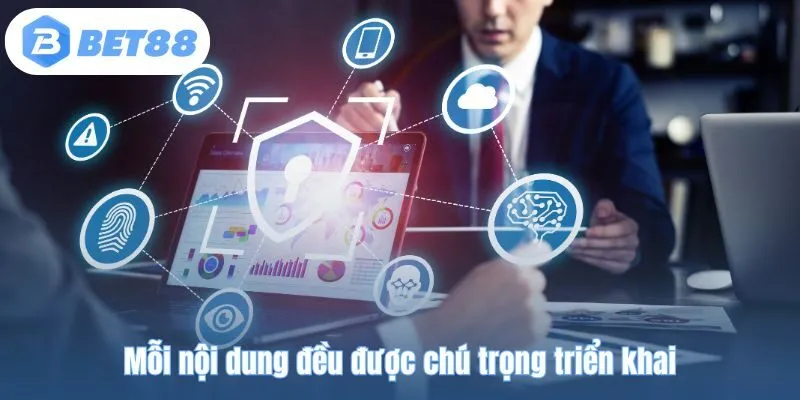 Mỗi nội dung đều được chú trọng triển khai